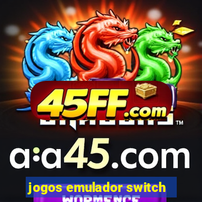 jogos emulador switch